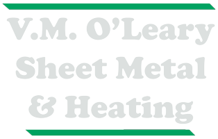 V. M. O'Leary Sheet Metal & Heating service in Algonquin, Carpentersville, Cary, Crystal Lake, Huntley, Lake In the Hills, and McHenry, IL